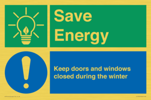 Save Energy - Keep doors and windows closed during the winter